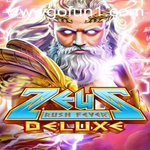 ZeusRushFeverDeluxe: Unleash the Power of Ancient Gods